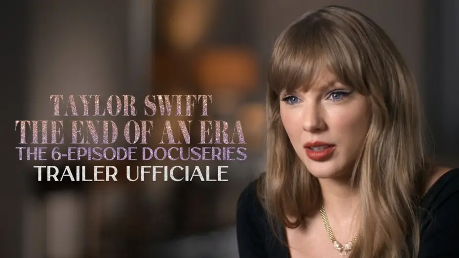 Video for the series The End of an Era — Taylor Swift: The End of an Era | Trailer Ufficiale | Disney+