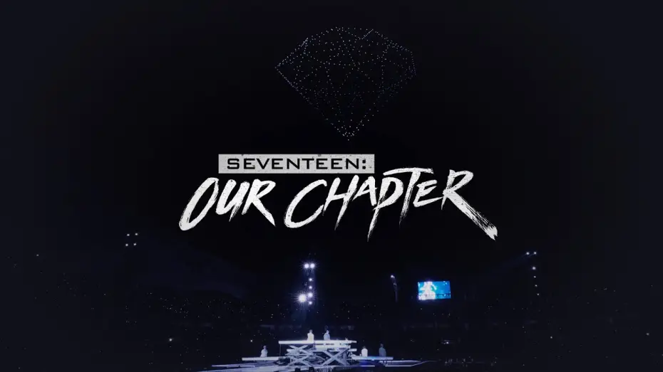 Video for the series SEVENTEEN: OUR CHAPTER — Trailer