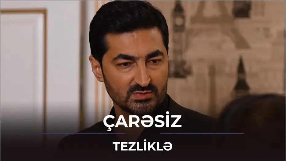 Video for the series Çarəsiz — “Çarəsiz” - Anons - 2 / Tezliklə ATV-də