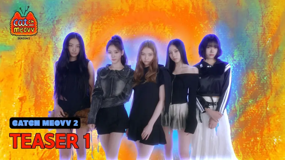 Video for the series CATCH MEOVV — CATCH MEOVV SEASON 2 | TEASER