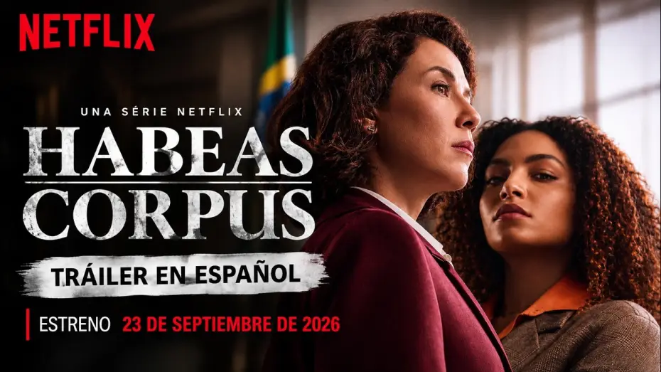 Video for the series Habeas Corpus — Habeas Corpus | Tráiler en Español (Serie de Netflix) | Estreno 23/09/2026