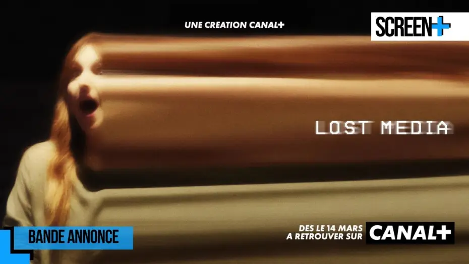 Video for the series Lost Media — Lost Media sur CANAL+
