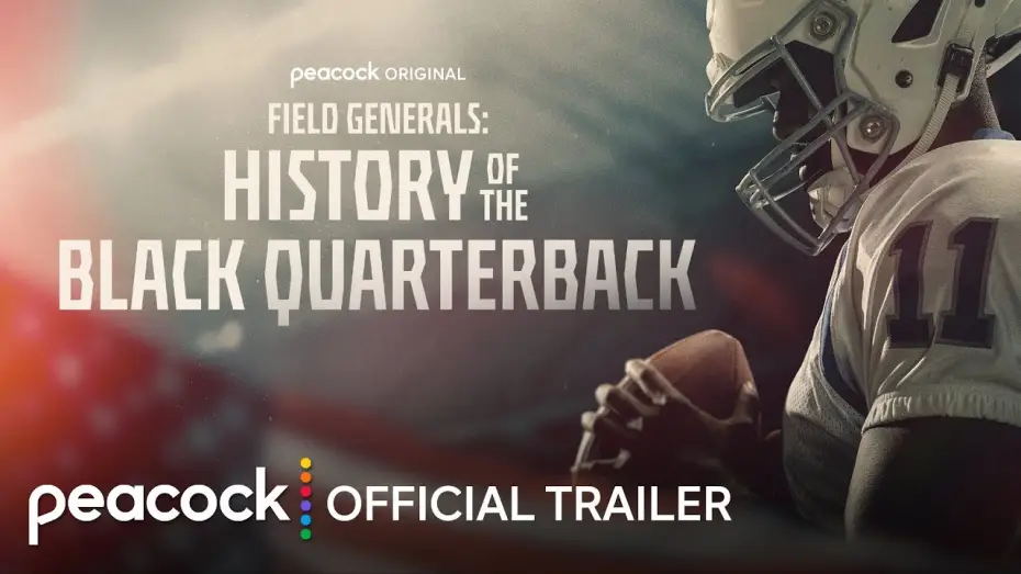 Video for the series Field Generals: History of the Black Quarterback — Official Trailer