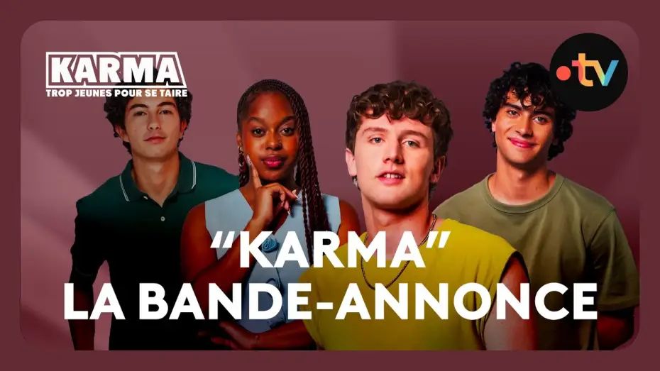 Video for the series Karma, too young to shut up — "Karma" | Bande-annonce de la série avec Bastiaan Van Leeuwen, Adam Abdo, Van Nguyen