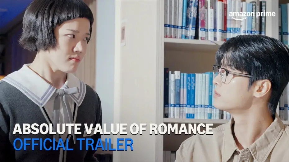 Видео к сериалу Absolute Value of Romance — Absolute Value of Romance | Official Trailer | Amazon Prime