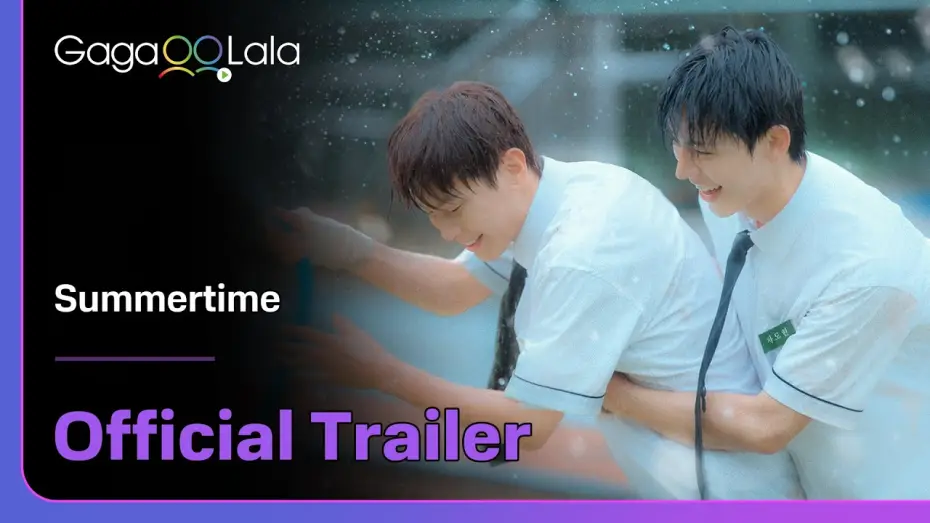Video for the series Summertime — Korean BL Series "Summertime" Official Trailer! Premieres August 27🔥︱GagaOOLala