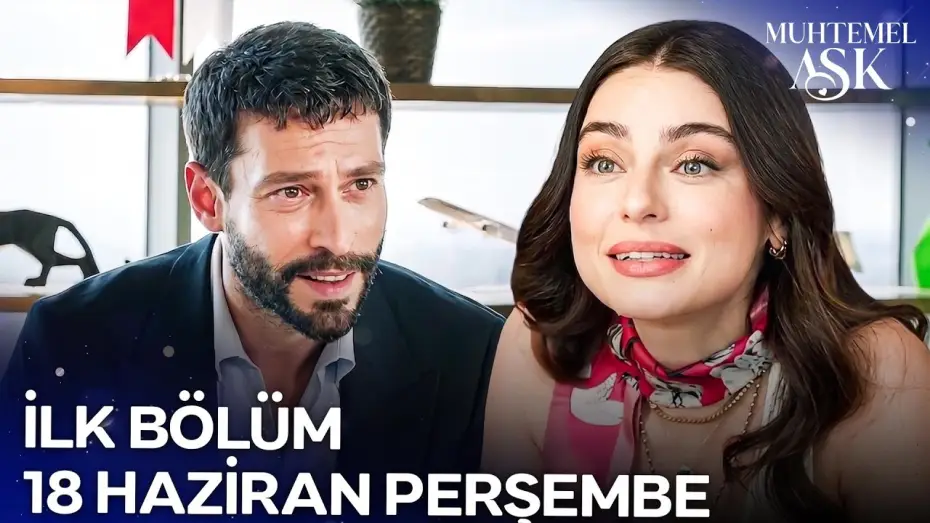 Video for the series Possible Love — Muhtemel Aşk İlk Bölümüyle 18 Haziran Perşembe Günü 20.00'de Show TV'de!