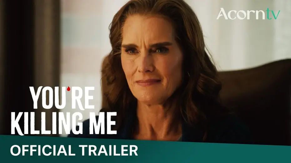Video for the series You're Killing Me — You're Killing Me Starring Brooke Shields | Official Trailer | Premieres May 18 on Acorn TV