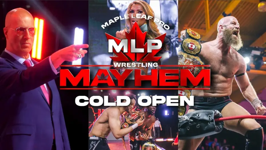 Видео к сериалу MLP Mayhem — Cold Open: Scott D'Amore Opens the Door to Maple Leaf Pro Wrestling  | Mayhem Ep. 1