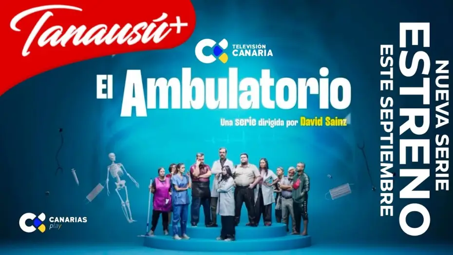Video for the series El Ambulatorio — El Ambulatorio | Nueva Serie | Estreno en Televisión Canaria | 25 de Septiembre 21:40pm | Tanausú+
