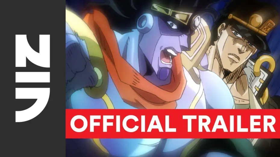Видео к сериалу JoJo's Bizarre Adventure — JoJo’s Bizarre Adventure, Set 3: Stardust Crusaders - Official English Trailer