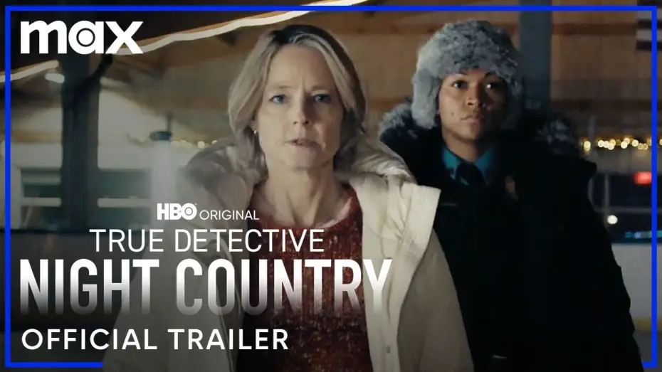 Видео к сериалу True Detective — Night Country Official Trailer