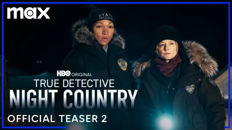 Video for the series True Detective — NIght Country Official Teaser 2