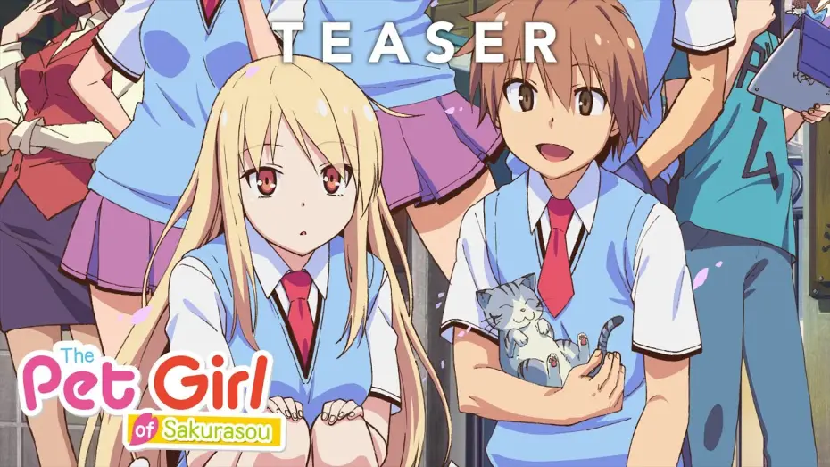 Video for the series The Pet Girl of Sakurasou — PET GIRL OF SAKURASOU Vol.1 - Teaser