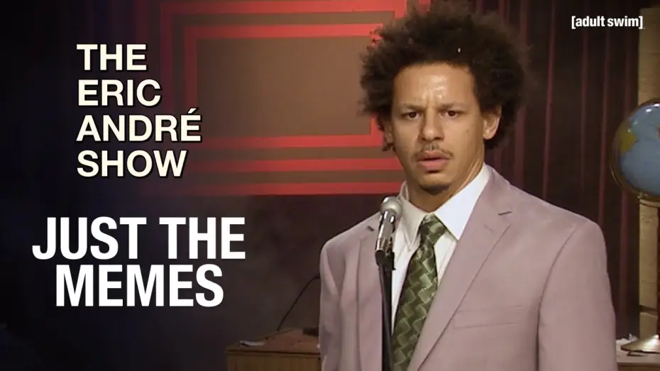 Видео к сериалу The Eric Andre Show — Just the Memes