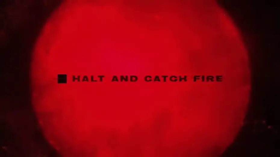 Видео к сериалу Halt and Catch Fire — Opening Credits