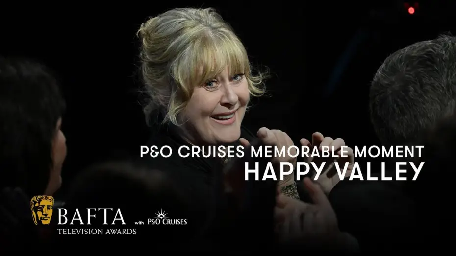 Video for the series Happy Valley — Happy Valley wins the P&O Cruises Memorable Moment | BAFTA TV Awards