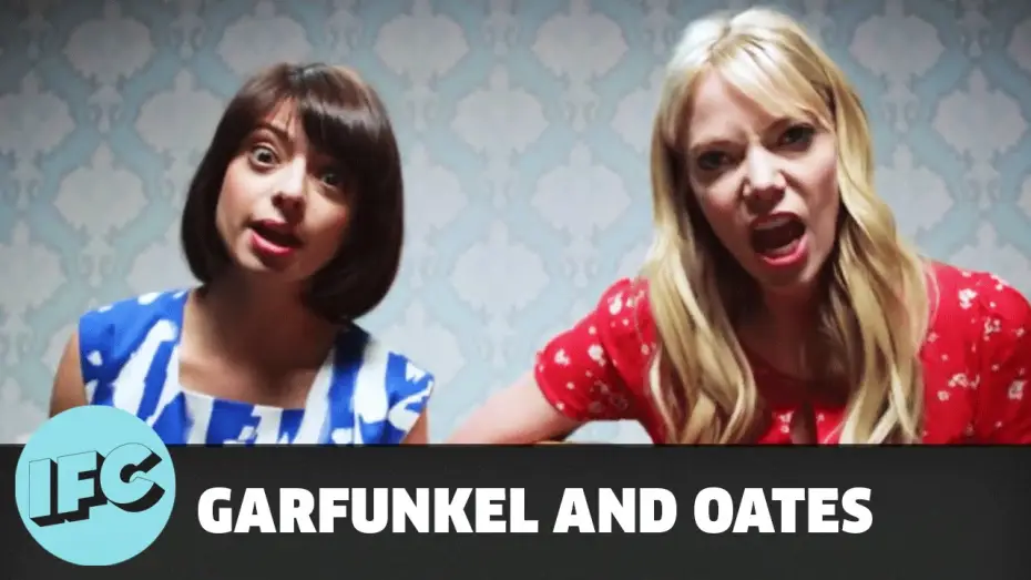 Video for the series Garfunkel and Oates — Garfunkel and Oates | The Sofa Sessions: The Fade Away | IFC