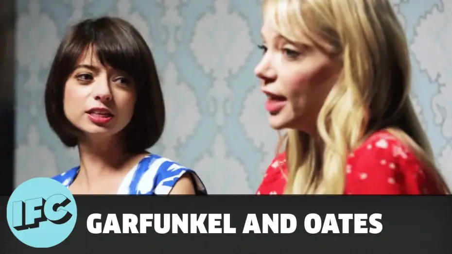 Video for the series Garfunkel and Oates — Garfunkel and Oates | The Sofa Sessions: Self Esteem | IFC