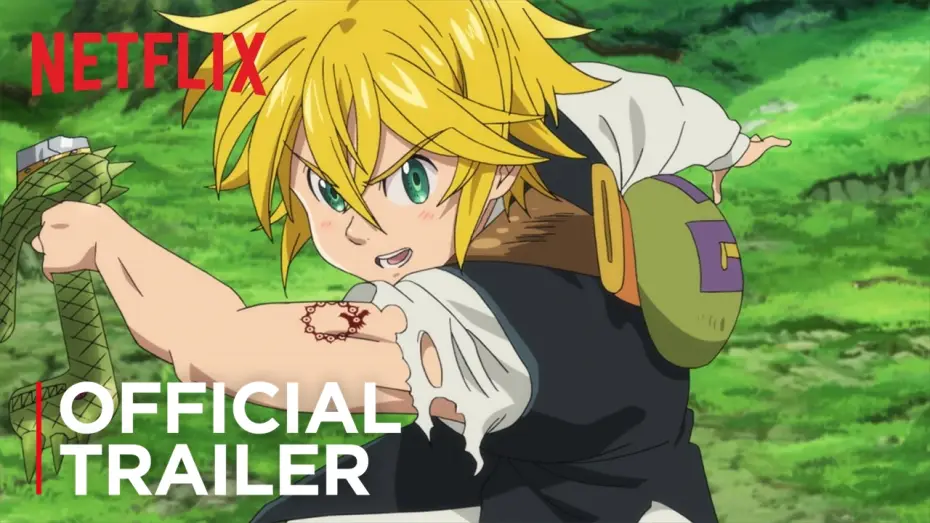Video for the series The Seven Deadly Sins — The Seven Deadly Sins | Official Trailer | Netflix