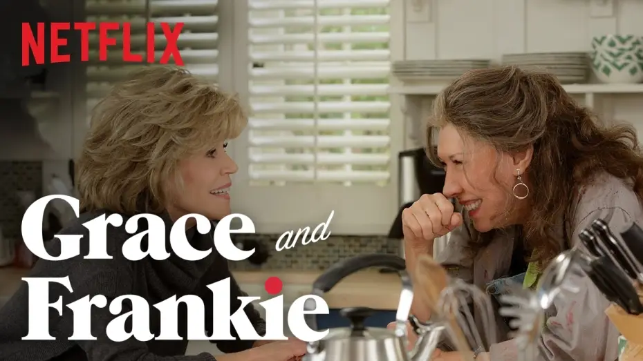 Video for the series Grace and Frankie — Grace and Frankie | Official Trailer [HD] | Netflix
