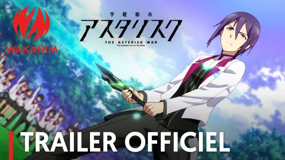 Video for the series The Asterisk War — The Asterisk War - Bande Annonce [VOST]