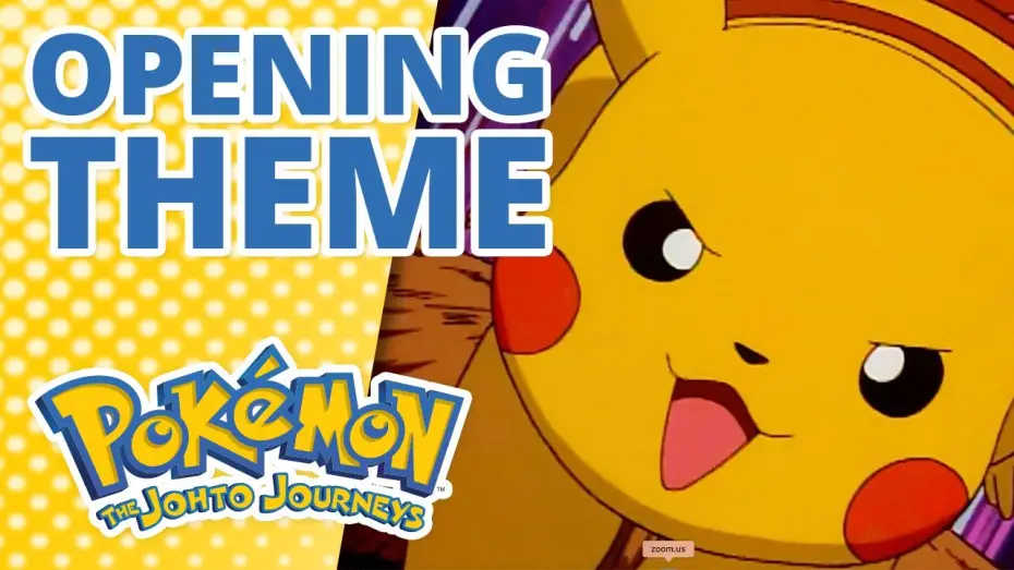 Видео к сериалу Pokémon — The Johto Journeys Opening Theme