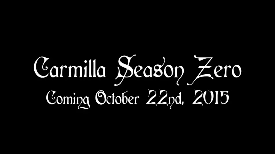 Video for the series Carmilla — Season 0 — Carmilla | Season Zero | Teaser Trailer