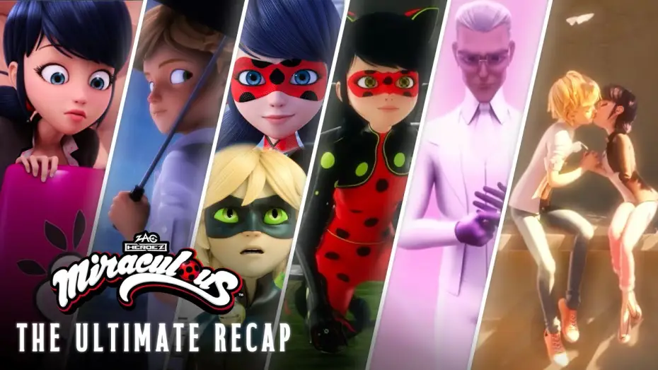 Video for the series Miraculous: Tales of Ladybug & Cat Noir — The Entire Story So Far Before Season 6
