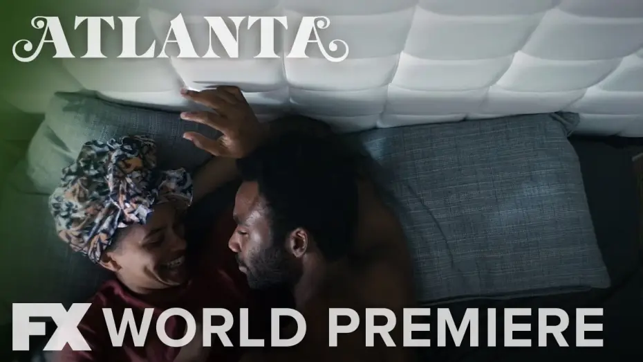 Video for the series Atlanta — Season 1: World Premiere