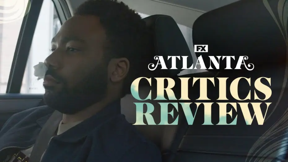 Video for the series Atlanta — Season 3 - Critics Review