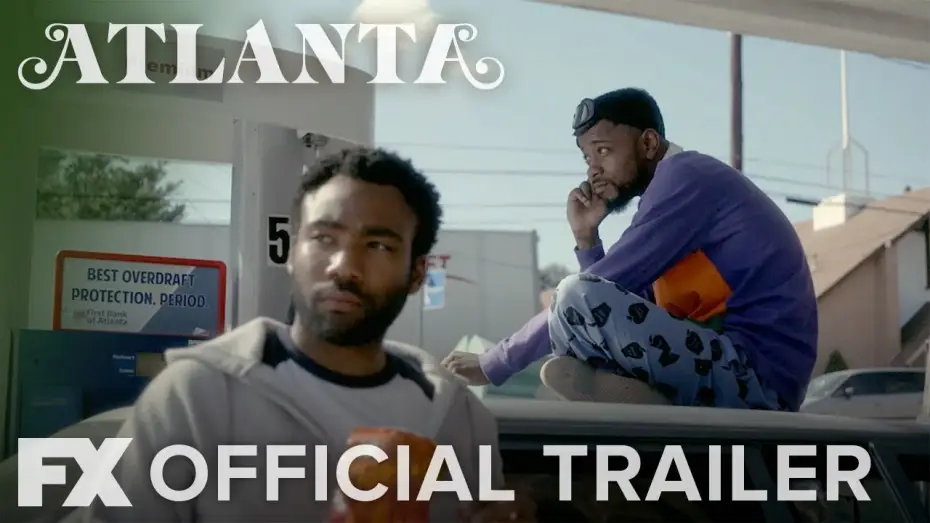 Video for the series Atlanta — Season 2 Official Trailer