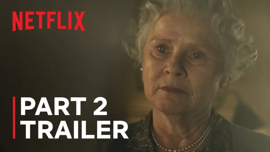 Video for the series The Crown — Season 6 Part 2 Trailer