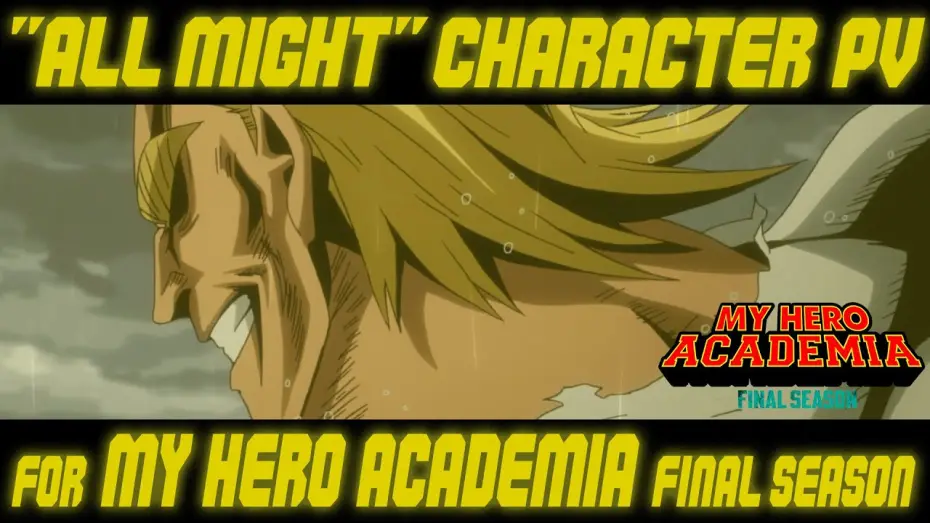 Video for the series My Hero Academia — All Might Special Edition FINAL SEASON(English)