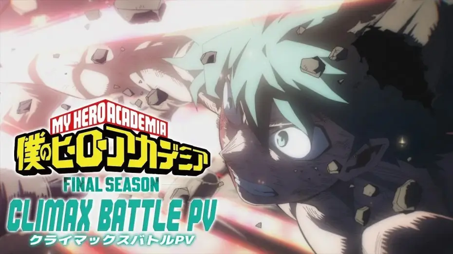 Video for the series My Hero Academia — Final Battle PV "You can do it! Deku" - FINAL SEASON [ENG SUB]