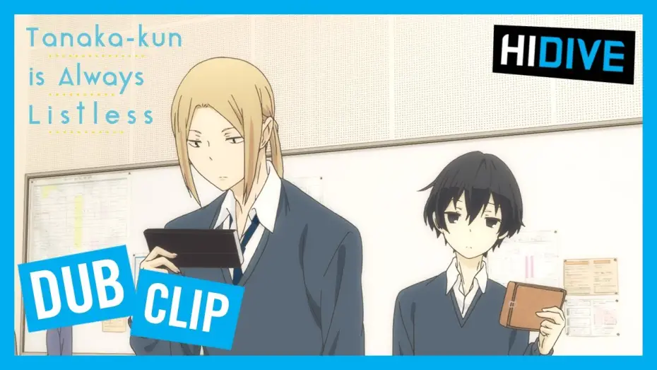 Video for the series Tanaka-kun Is Always Listless — Tanaka-kun Is Always Listless - Valentine's Day Dub Clip