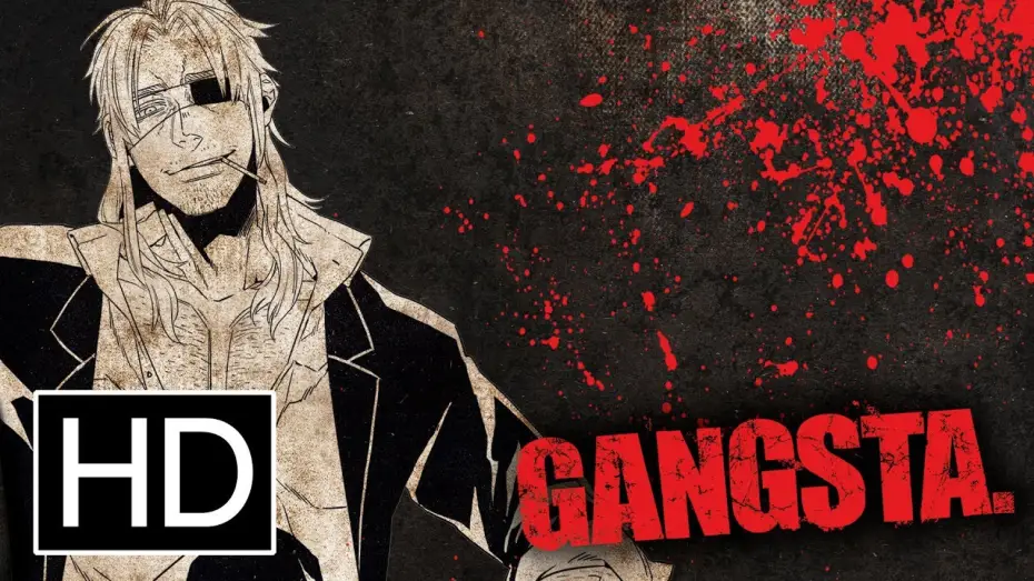 Видео к сериалу Gangsta. — Gangsta Complete Series - Official Trailer