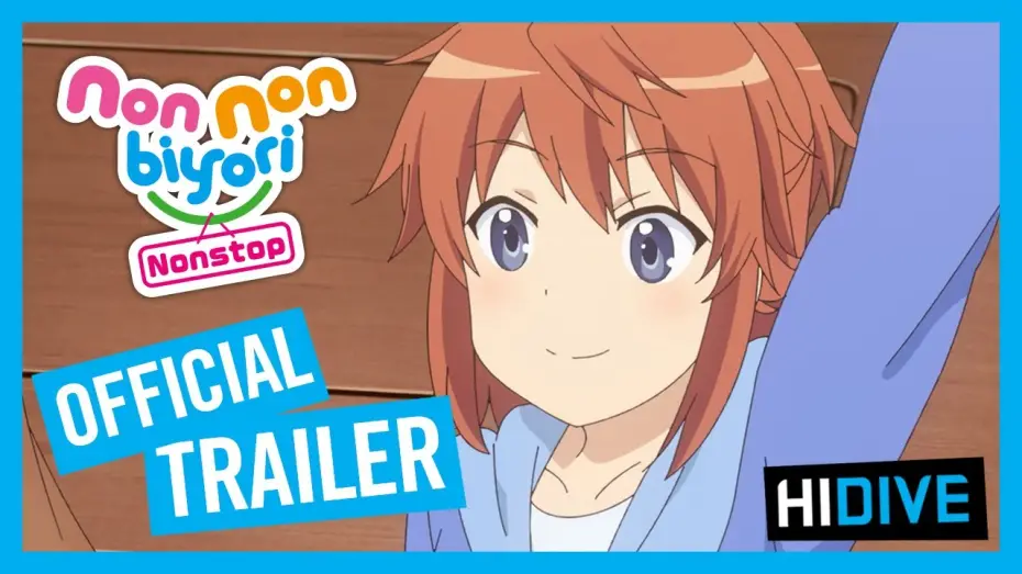 Video for the series Non Non Biyori — Non Non Biyori Nonstop Official Trailer