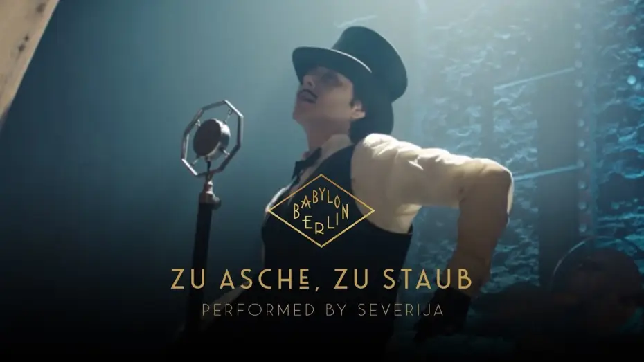 Video for the series Babylon Berlin — Severija - Zu Asche, Zu Staub (Psycho Nikoros) – (Official Babylon Berlin O.S.T.)