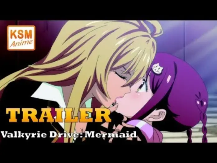 Видео к сериалу Valkyrie Drive: Mermaid — Trailer