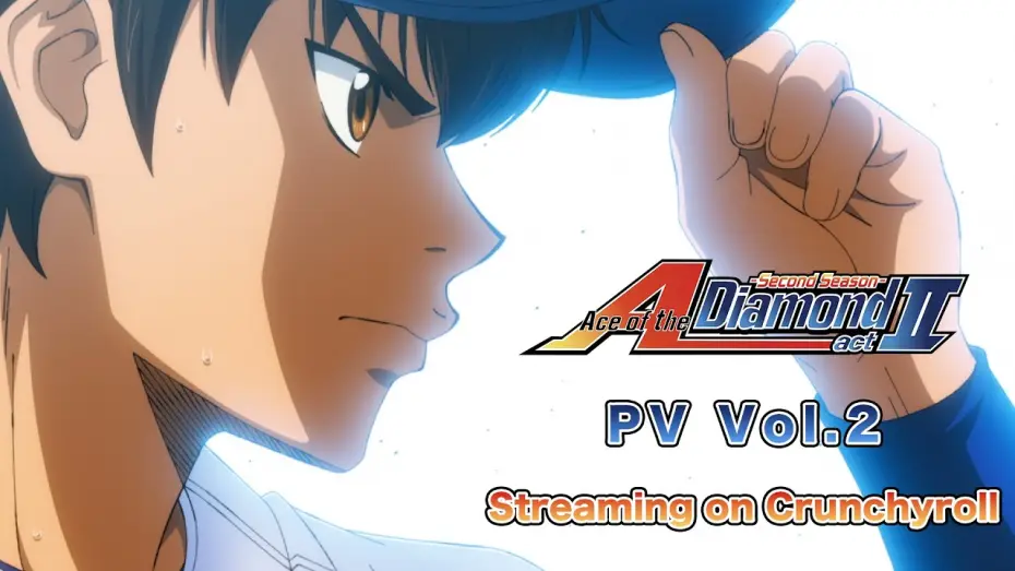 Video for the series Ace of the Diamond — Act II -Second Season- — Act II -Second Season- PV 2 [Subtitled]