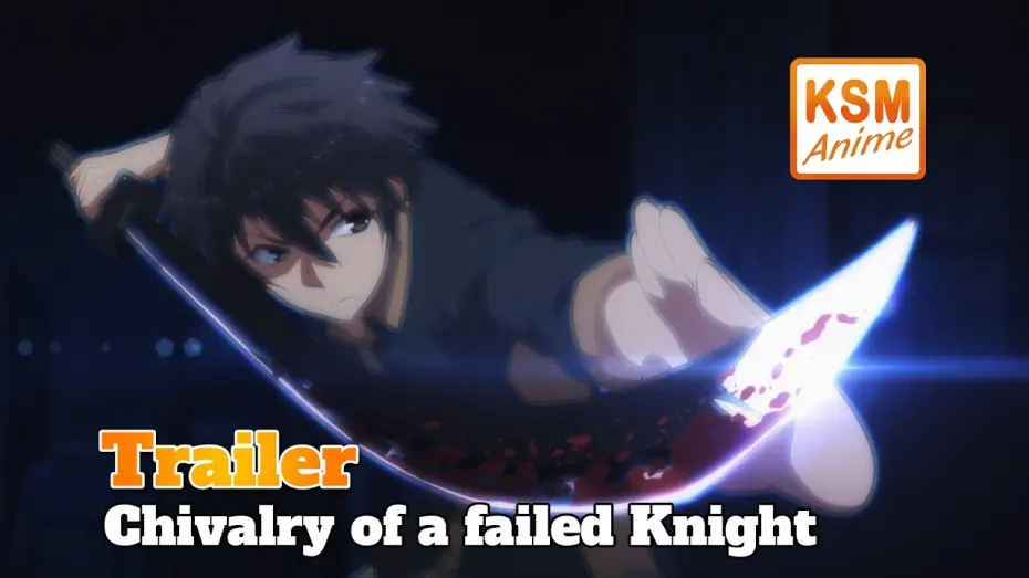 Video for the series Chivalry of a Failed Knight — Trailer