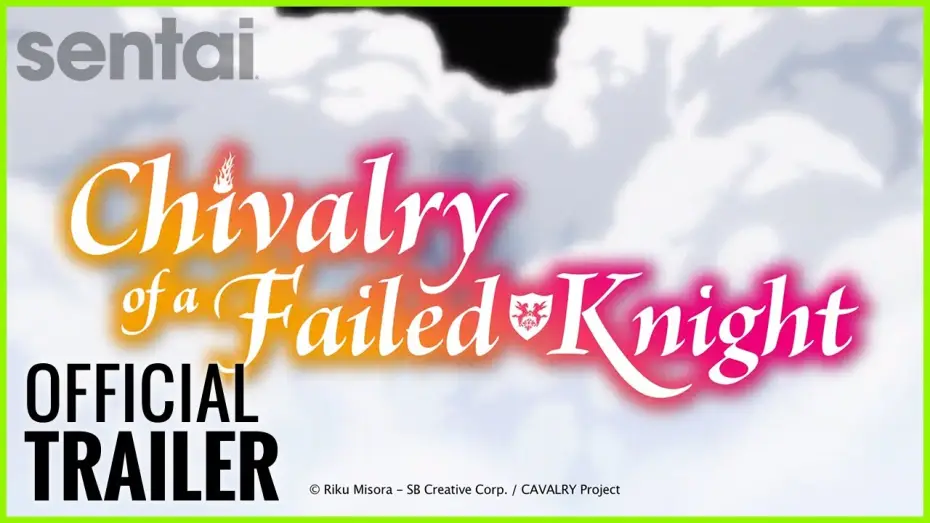 Video for the series Chivalry of a Failed Knight — Official Trailer