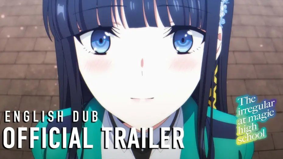 Video for the series The Irregular at Magic High School — Season 3 English Dub Official Trailer