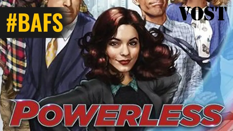 Video for the series Powerless — Powerless : Saison 1 – Teaser VOST