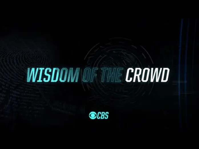 Video for the series Wisdom of the Crowd — WISDOM OF THE CROWD - First Look