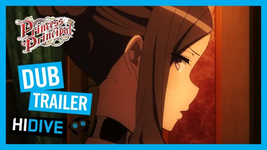 Video for the series Princess Principal — Princess Principal Dub Trailer
