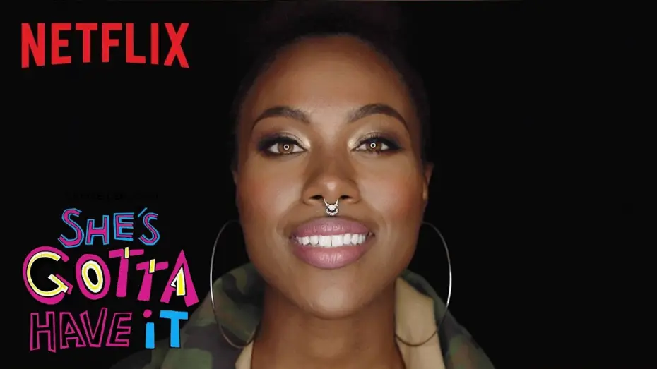 Video for the series She's Gotta Have It — She's Gotta Have It | My Name Isn't | Netflix