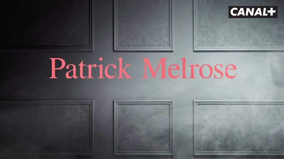 Video for the series Patrick Melrose — Patrick Melrose - Bande Annonce VOST