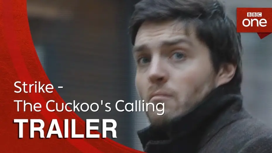 Видео к сериалу Strike — Strike - The Cuckoo's Calling: Trailer - BBC One